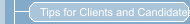 Tips for Clients and Candidates